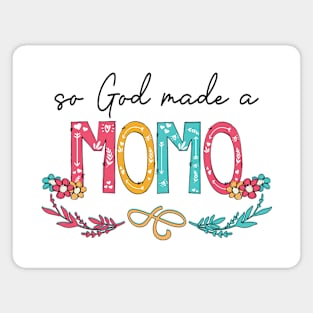 So God Made A Momo Happy Mother's Day Magnet